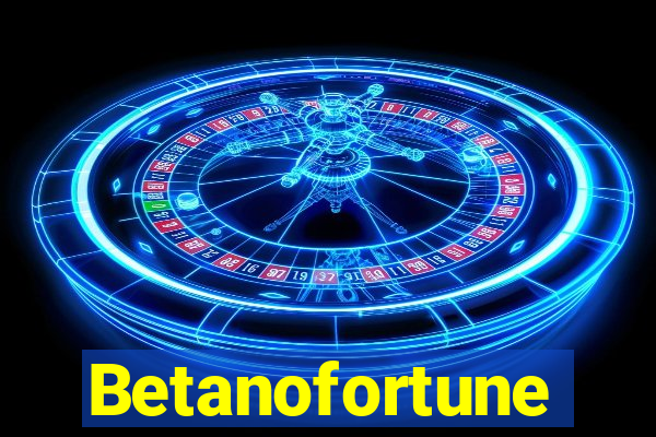 Betanofortune