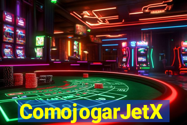 ComojogarJetX