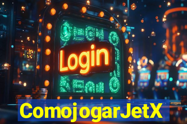 ComojogarJetX