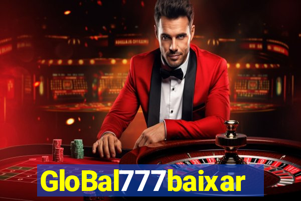 GloBal777baixar