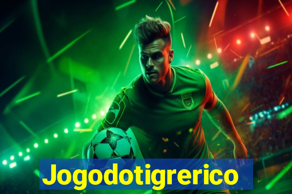 Jogodotigrerico