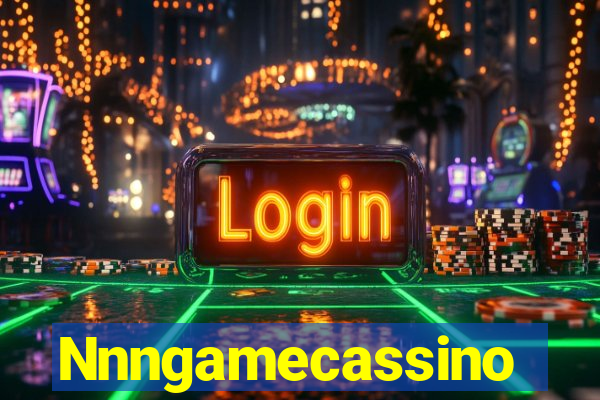 Nnngamecassino