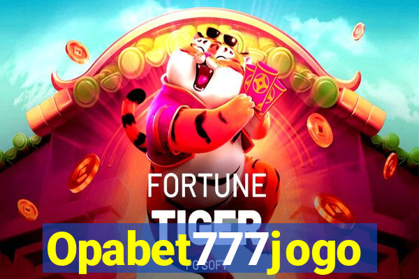 Opabet777jogo