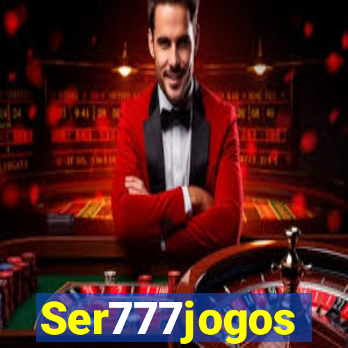 Ser777jogos