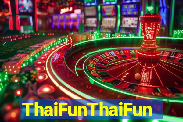 ThaiFunThaiFun