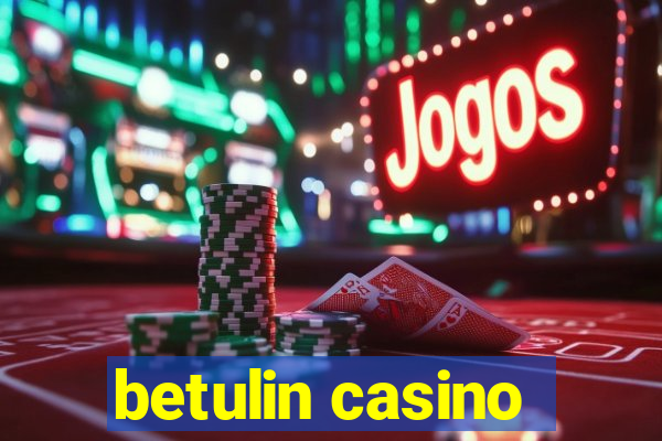 betulin casino