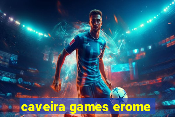 caveira games erome