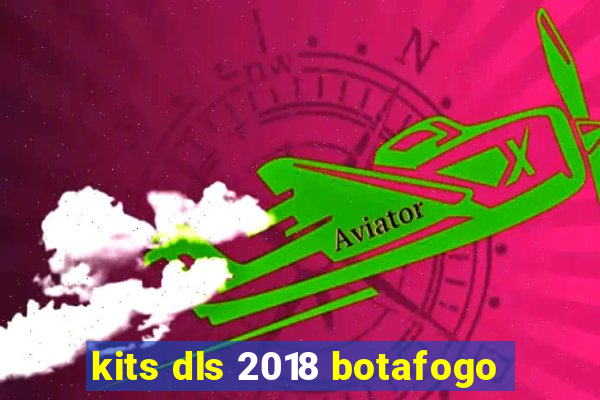 kits dls 2018 botafogo