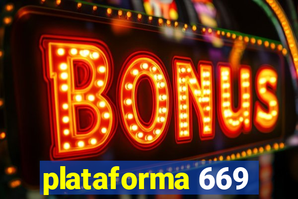 plataforma 669