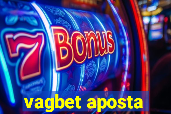 vagbet aposta
