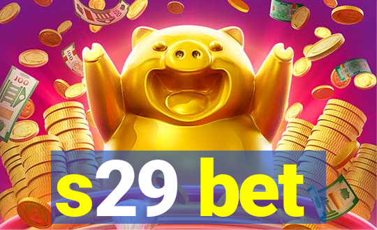 s29 bet