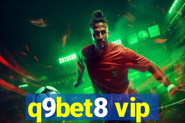 q9bet8 vip