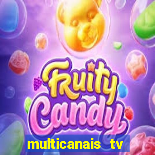 multicanais tv online ao vivo