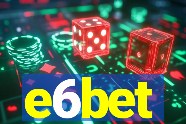 e6bet