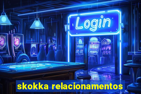 skokka relacionamentos