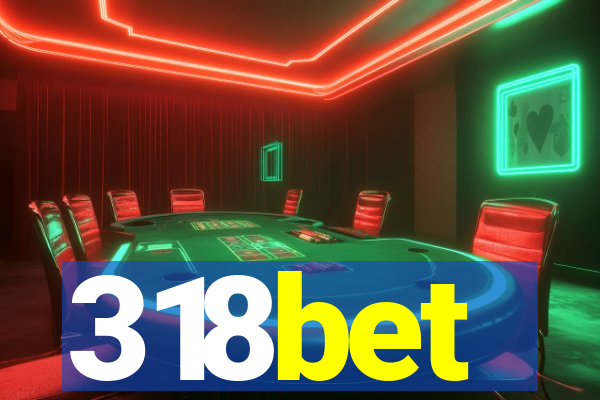 318bet