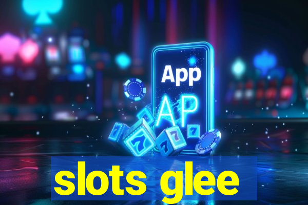 slots glee