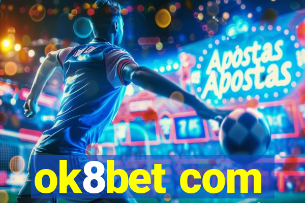 ok8bet com