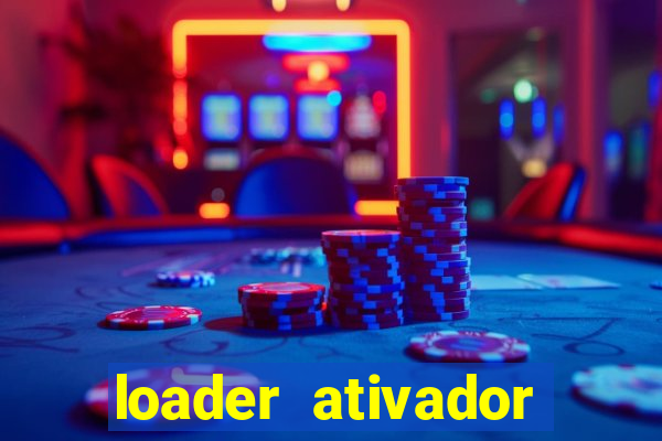 loader ativador windows 7