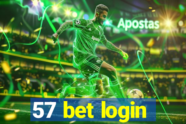 57 bet login