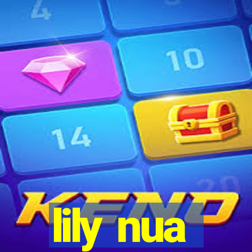 lily nua