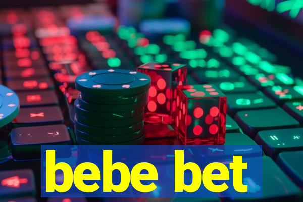 bebe bet