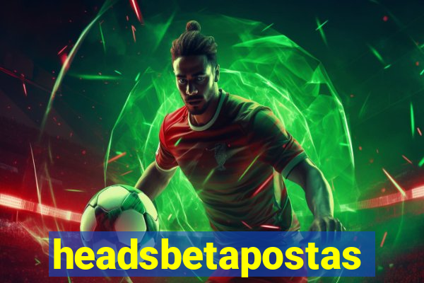 headsbetapostas