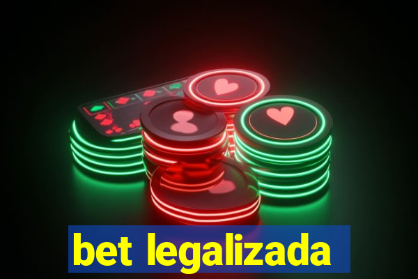 bet legalizada