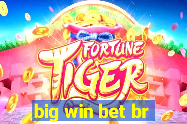 big win bet br