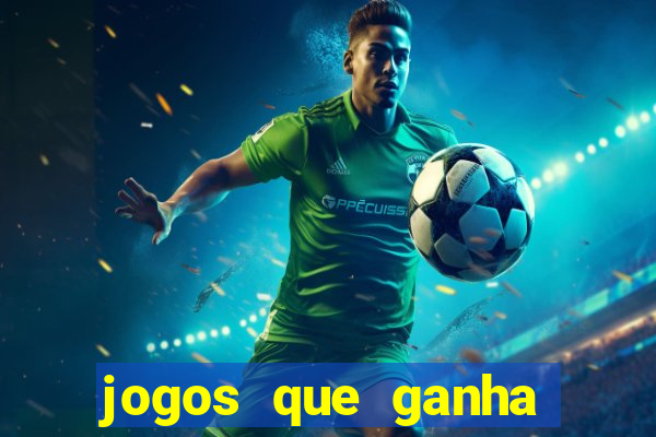 jogos que ganha dinheiro sem investir