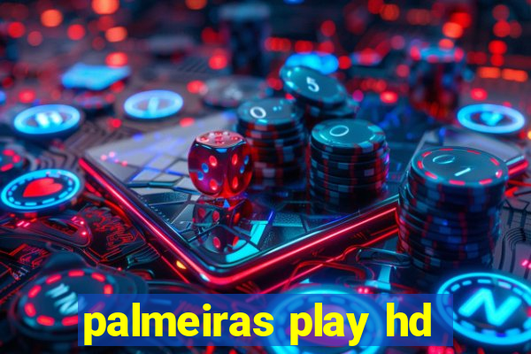 palmeiras play hd