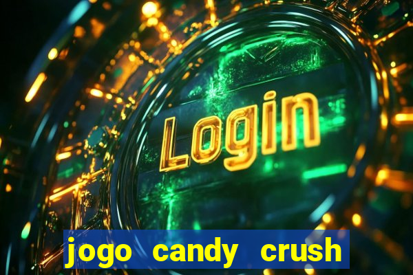jogo candy crush paga mesmo