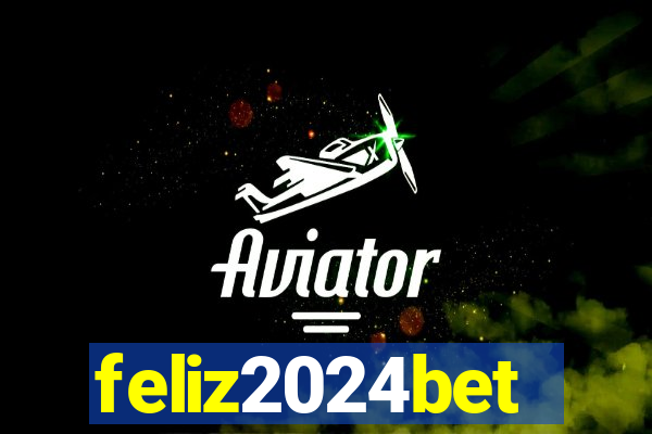 feliz2024bet