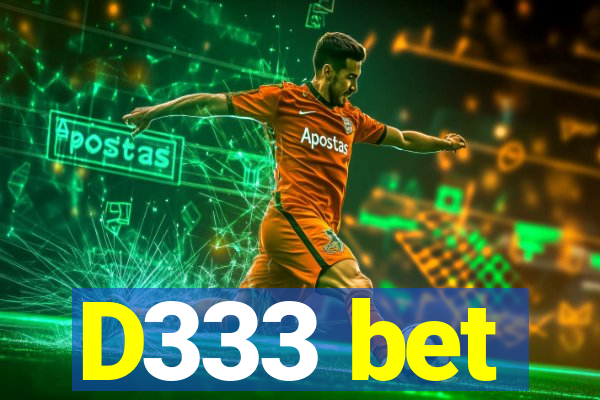 D333 bet