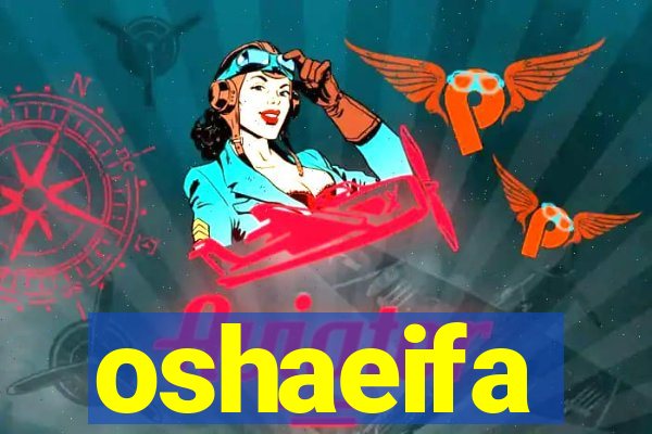 oshaeifa