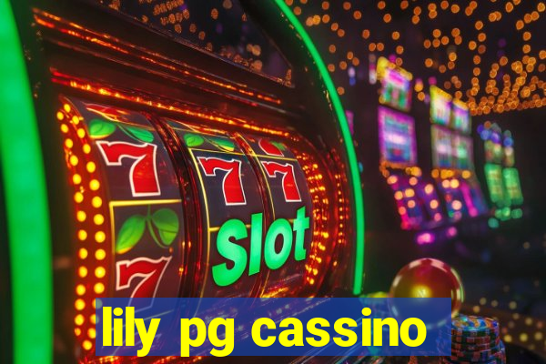 lily pg cassino