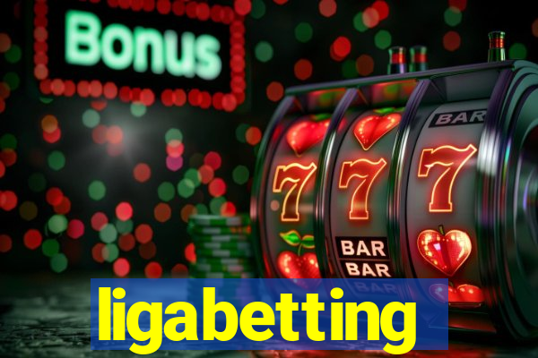 ligabetting