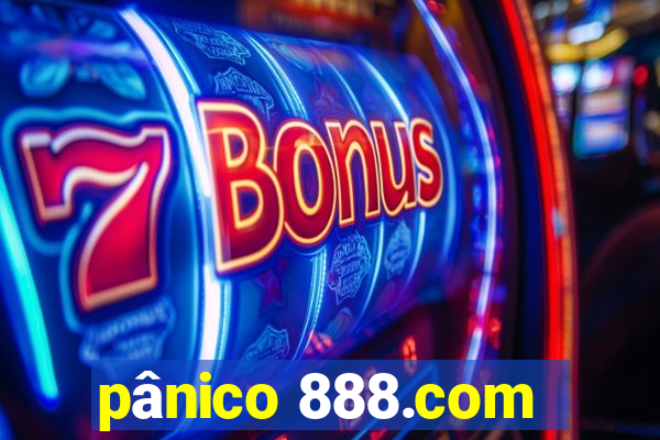 pânico 888.com