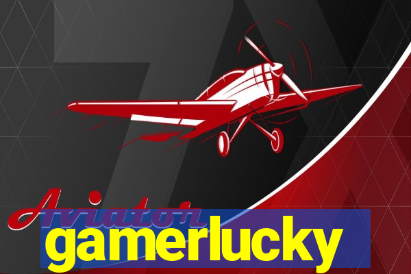 gamerlucky