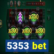 5353 bet