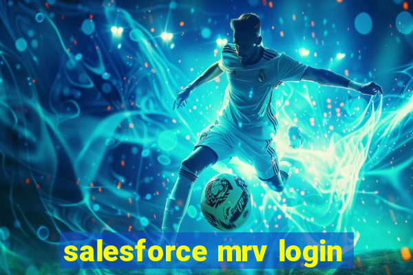 salesforce mrv login