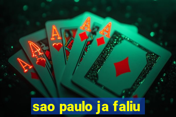 sao paulo ja faliu