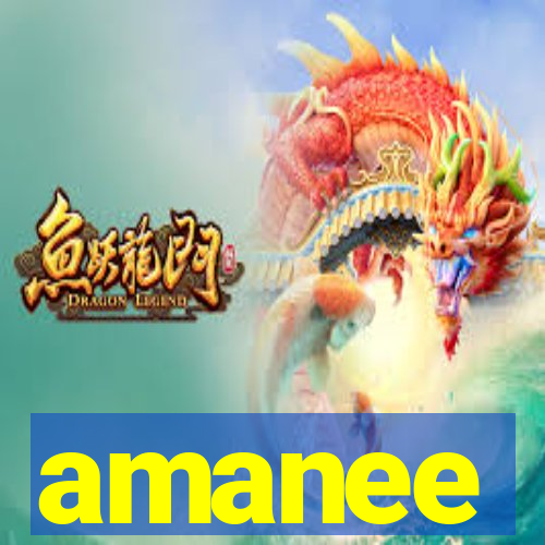 amanee