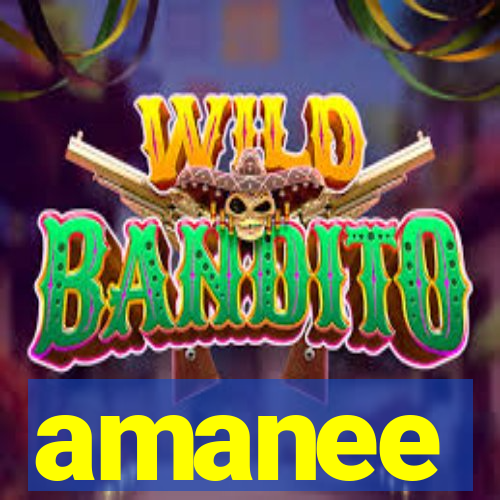 amanee