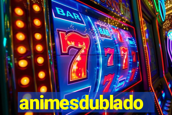animesdublado
