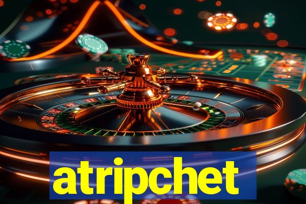 atripchet
