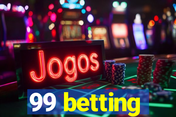 99 betting