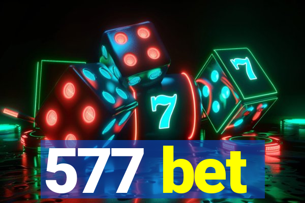 577 bet