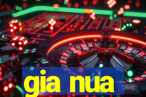 gia nua