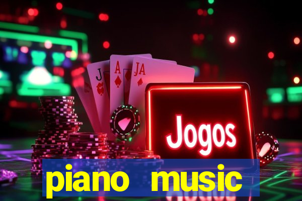 piano music go-jogos edm piano